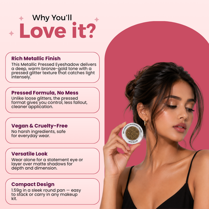 Morning Gold Single Metallic Pressed Eyeshadow | Pigmented | Long-Wearing